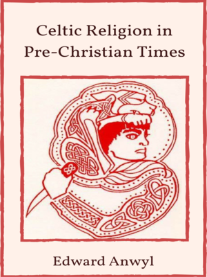 cover image of Celtic Religion in Pre-Christian Times